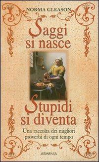 Saggi si nasce, stupidi si diventa - Norma Gleason - copertina