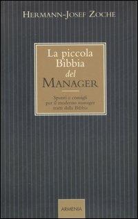 La piccola bibbia del manager. Spunti e consigli per il moderno manager tratti dalla Bibbia - Hermann-Josef Zoche - 6
