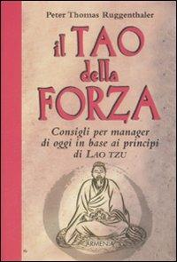 Il tao della forza - Peter T. Ruggenthaler - copertina