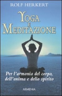 Yoga e meditazione - Rolf Herkert - Libro - Armenia - I piccoli