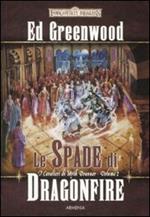 Le spade di Dragonfire. I cavalieri di Myth Drannor. Forgotten realms. Vol. 2