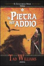 La pietra dell'addio. Il ciclo delle spade. Vol. 2