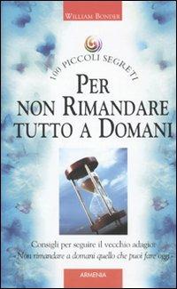 Per non rimandare tutto a domani - William Bonder - 2