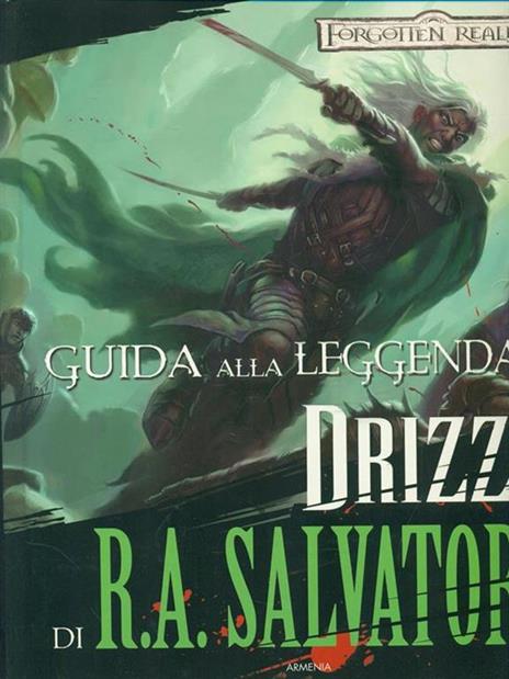Guida alla leggenda di «Drizzt» di R. A. Salvatore. Forgotten Realms. Ediz. illustrata - Philip Athans - 2