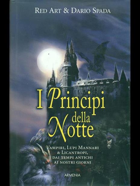 I principi della notte. Ediz. illustrata - Red Art,Dario Spada - 2