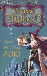 Un anno magico. Agenda della magia 2010 - copertina