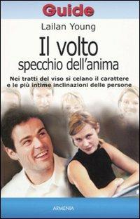 Il volto, specchio dell'anima - Lailan Young - copertina