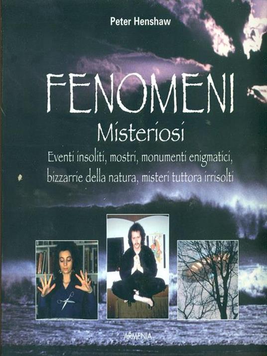 Fenomeni misteriosi - Peter Henshaw - 2