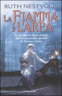 La fiamma e l'arpa - Ruth Nestvold - copertina