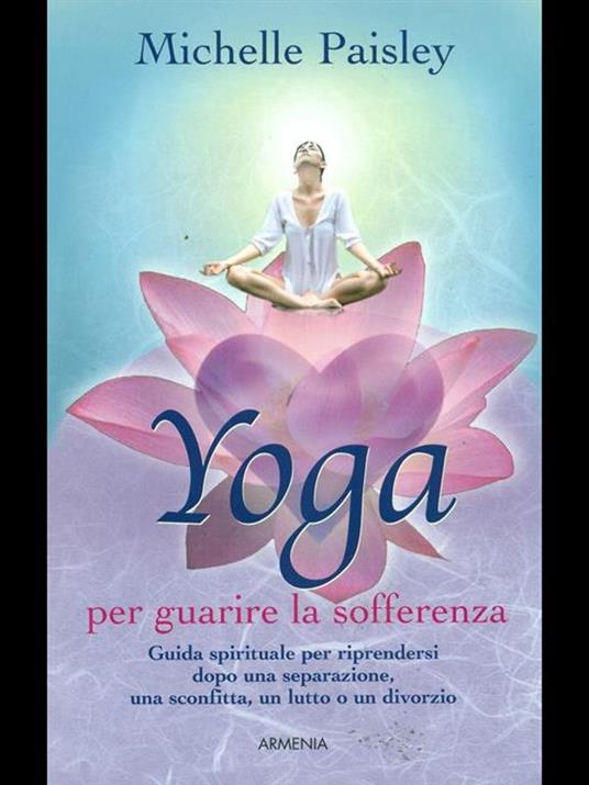 Yoga per guarire la sofferenza - Michelle Paisley - copertina