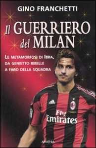 Il guerriero del Milan