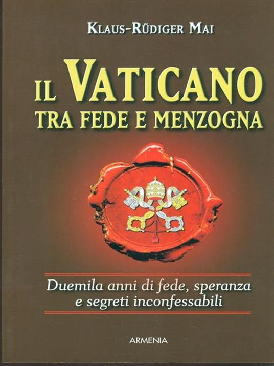 Il Vaticano tra fede e menzogna - Klaus-Rüdiger Mai - 6