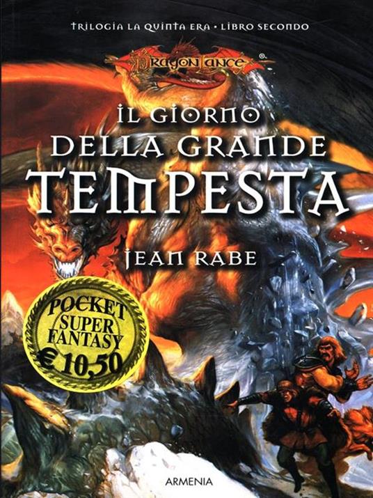 Il giorno della grande tempesta. La quinta era. DragonLance. Vol. 2 - Jean Rabe - 3