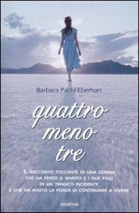 Quattro meno tre - Barbara Pachl-Eberhart - copertina