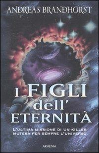 I figli dell'eternità - Andreas Brandhorst - copertina