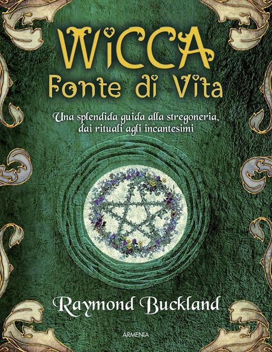 Wicca. Fonte di vita - Raymond Buckland - copertina