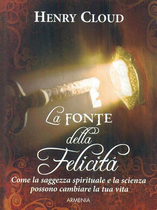 La fonte della felicità - Henry Cloud - copertina