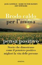 Brodo caldo per l'anima. Pensa positivo