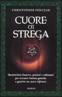 Cuore di strega - Christopher Penczak - copertina