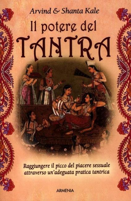 Il potere del tantra - Arvind Kale,Shanta Kale - copertina