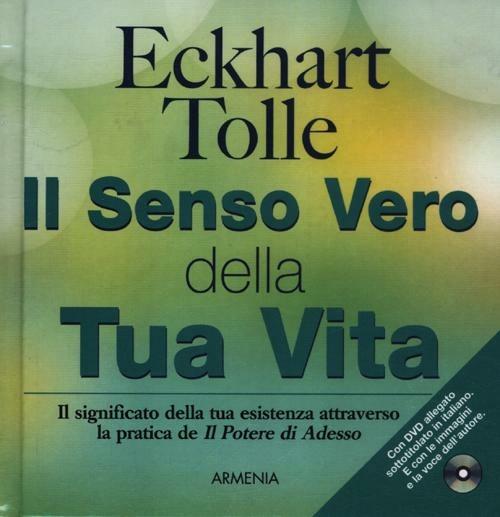 Il senso vero della tua vita. Con DVD - Eckhart Tolle - copertina