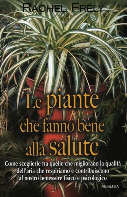 Le piante che fanno bene alla salute - Rachel Frély - copertina