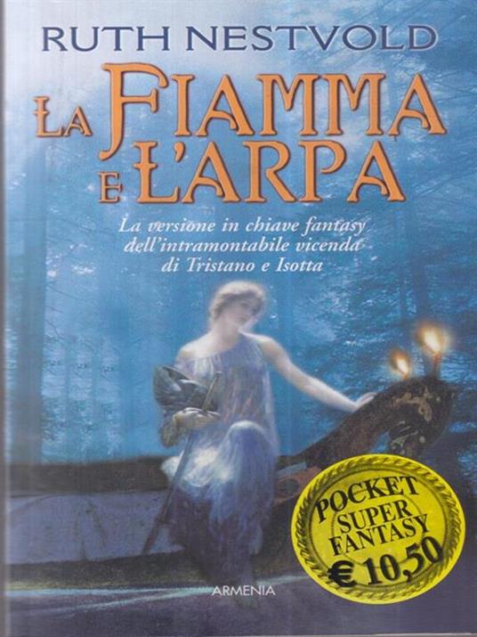 La fiamma e l'arpa - Ruth Nestvold - 2