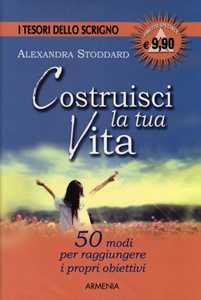 Costruisci la tua vita