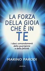 La forza della gioia che è in te