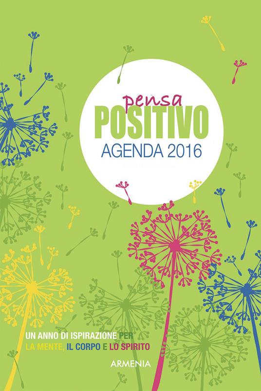 Pensa positivo. Agenda 2016 - Dani DiPirro - copertina