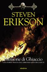 Memorie di ghiaccio. Una storia tratta dal libro Malazan dei Caduti. Vol. 3