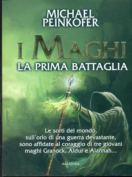 I maghi. La prima battaglia - Michael Peinkofer - 2