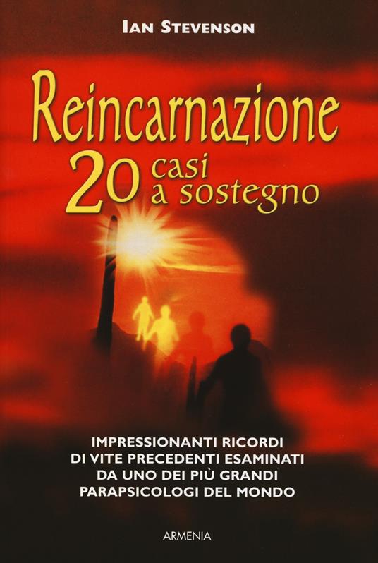 Reincarnazione. 20 casi a sostegno - Ian Stevenson - copertina