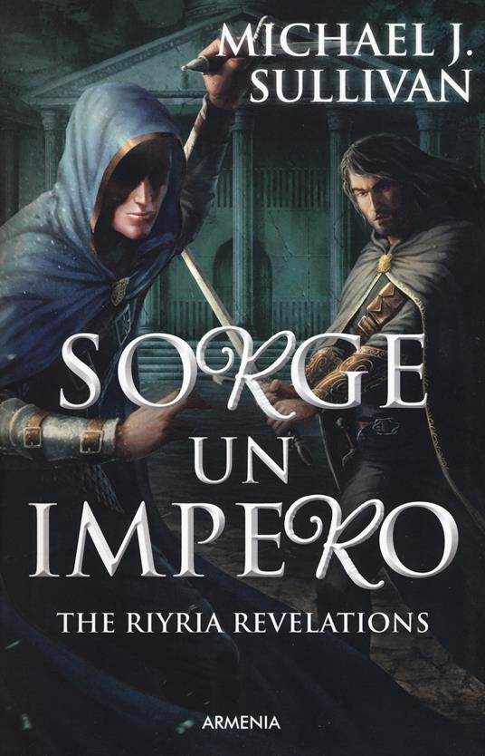 Sorge un impero. The Riyria revelations. Vol. 2 - Michael J. Sullivan - copertina