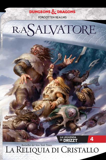 La reliquia di cristallo. La leggenda di Drizzt. Forgotten Realms. Vol. 4 - R. A. Salvatore - copertina