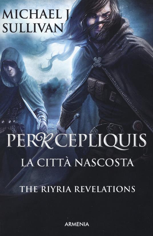 Percepliquis. La città nascosta. The Riyria revelations. Vol. 4 - Michael J. Sullivan - copertina