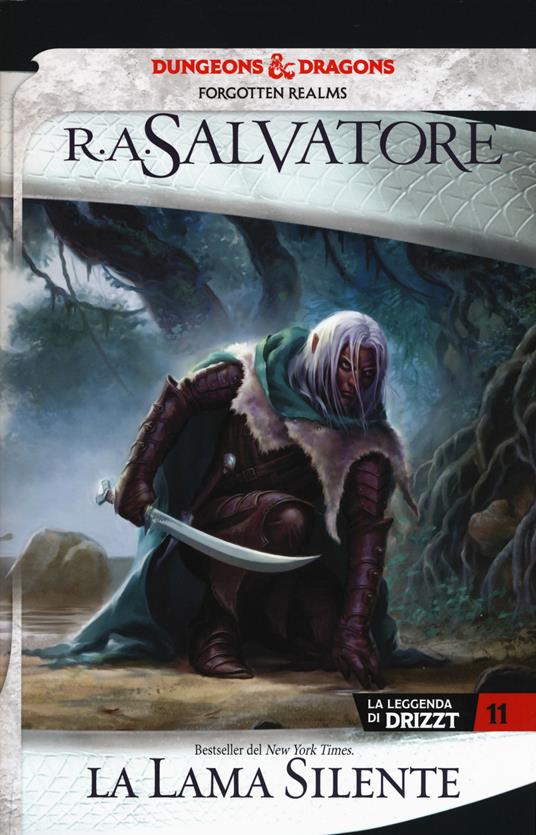 La lama silente. La leggenda di Drizzt. Forgotten Realms. Vol. 11 - R. A. Salvatore - copertina