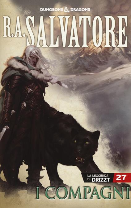 I compagni. La leggenda di Drizzt. Forgotten Realms. Vol. 27 - R. A. Salvatore - copertina