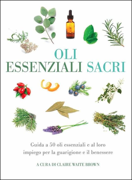 Il Messaggio Segreto Degli Oli Essenziali - 45 Carte Oracolo