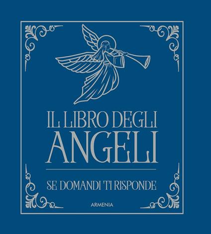 Il libro degli angeli. Se domandi ti risponde - copertina