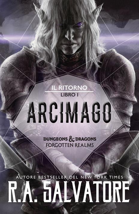 Arcimago. Il ritorno. Dungeons & Dragons. Forgotten Realms. Vol. 1 - R. A. Salvatore - copertina