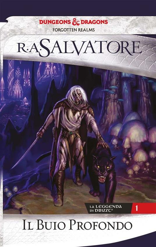 Il buio profondo. La leggenda di Drizzt. Vol. 1 - R. A. Salvatore,Nicoletta Spagnol - ebook