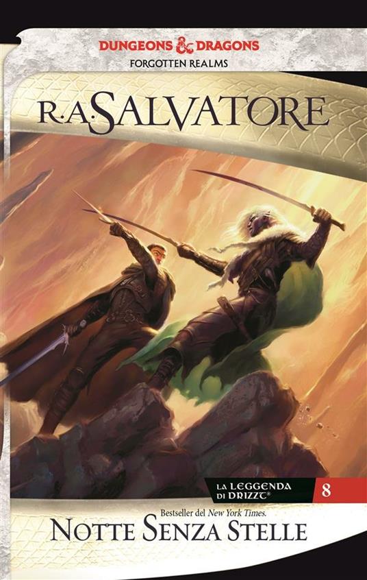 Notte senza stelle. La leggenda di Drizzt. Forgotten Realms. Vol. 8 - R. A. Salvatore,Saulo Bianco - ebook