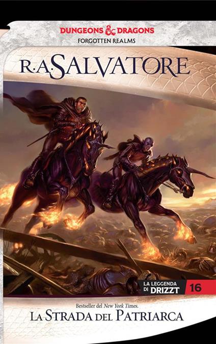 La strada del patriarca. La leggenda di Drizzt. Forgotten Realms. Vol. 16 - R. A. Salvatore,Nicoletta Spagnol - ebook