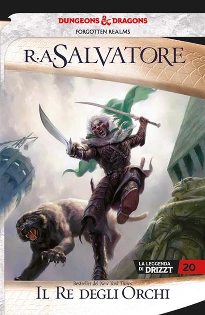 Il re degli orchi. La leggenda di Drizzt. Forgotten Realms. Vol. 22 - R. A. Salvatore,Ileana Appino - ebook