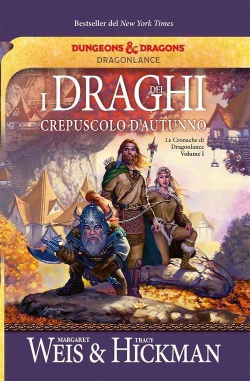 I draghi del crepuscolo d'autunno. Le cronache di Dragonlance. Vol. 1 - Tracy Hickman,Margaret Weis,S. Negrini - ebook