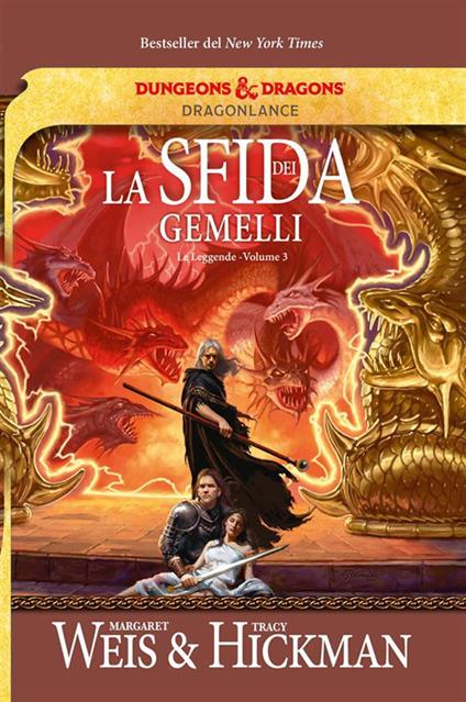 La sfida dei gemelli. Le leggende. DragonLance. Vol. 3 - Tracy Hickman,Margaret Weis,Valerie Valusek,Giampaolo Cossato - ebook