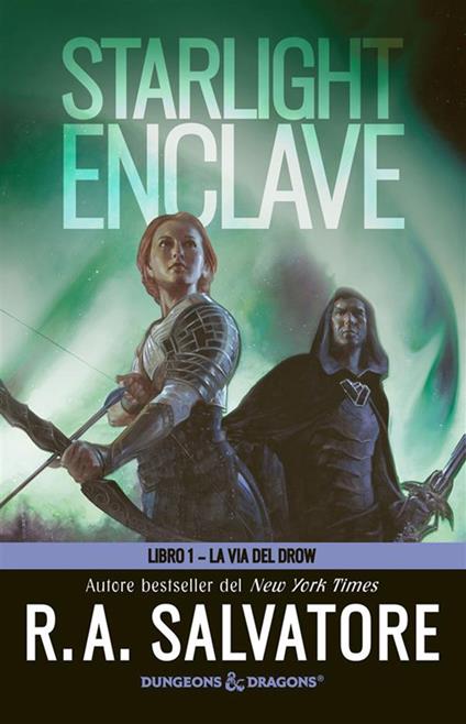 Starlight enclave. La via del drow. Vol. 1 - R. A. Salvatore - ebook