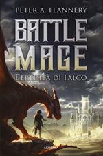 L'eredità di Falco. Battle Mage