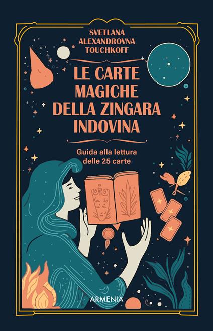 Le carte magiche della zingara indovina. Dall'antica tradizione gitana, i segreti dell'arte di predire il futuro. Con 25 carte - Svetlana Alexandrovna. Touchkoff - copertina